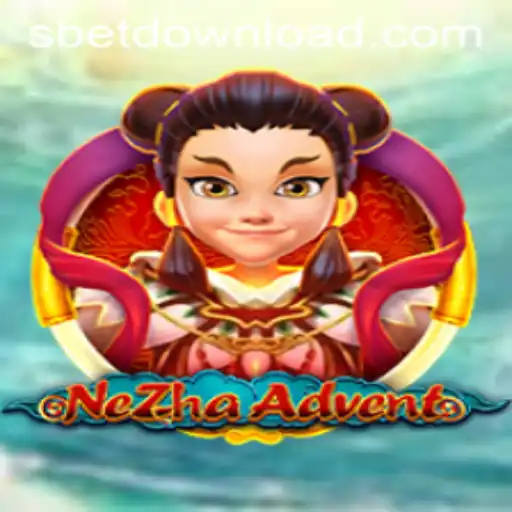 Discover the Thrilling World of NeZhaAdvent and the Role of sbet