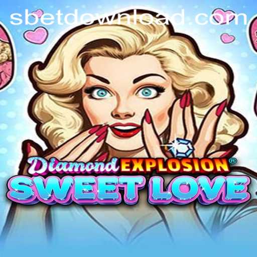 Discover the Enchanting World of DiamondExplosionSweetLove: A Game of Passion and Strategy